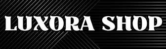 LUXORA SHOP